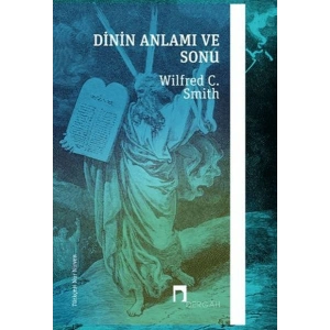 Dinin Anlamı ve Sonu