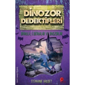 Dinozor Dedektifleri - Drakula, Ejderhalar ve Dinozorlar