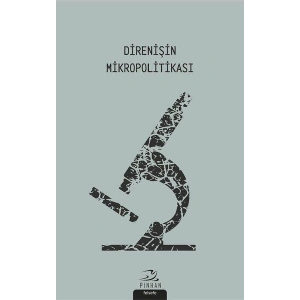 Direnişin Mikropolitikası