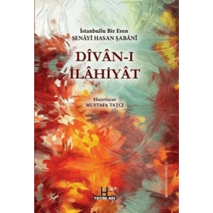 Divan-ı İlahiyat - İstanbullu Bir Eren Senayi Hasan Şabani