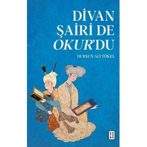Divan Şairi de Okur’du