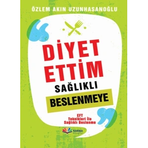 Diyet Ettiim Sağlıklı Beslenmeye