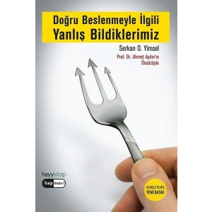 Doğru Beslenmeyle İlgili Yanlış Bildiklerimiz