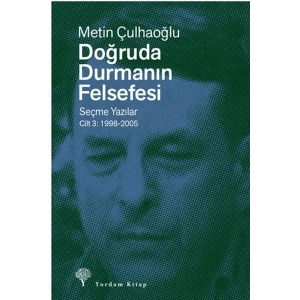 Doğruda Durmanın Felsefesi Cilt 3