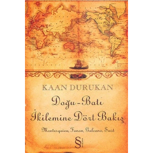Doğu Batı İkilemine Dört Bakış