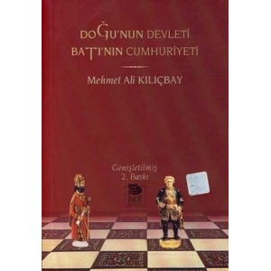 Doğu’nun Devleti Batı’nın Cumhuriyeti