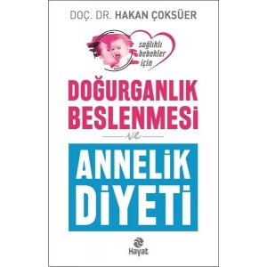 Doğurganlık Beslenmesi ve Annelik Diyeti