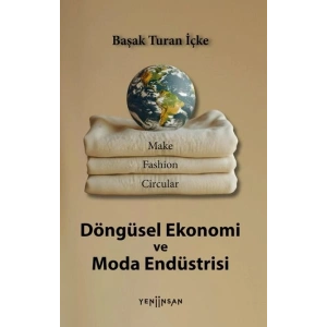 Döngüsel Ekonomi ve Moda Endüstrisi