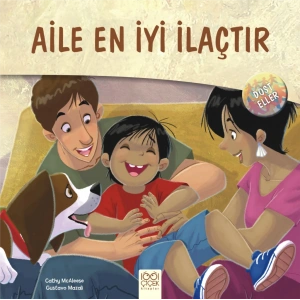 Dost Eller - Aile En İyi İlaçtır