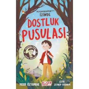 Dostluk Pusulası - Peygamberimin (sav) İzinde