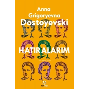 Dostoyeski’nin Hatıraları