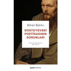 Dostoyevski Poetikasının Sorunları