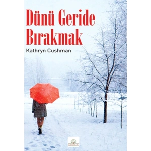 Dünü Geride Bırakmak