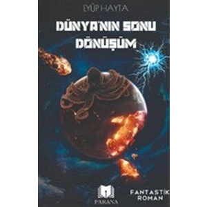 Dünyanın Sonu Dönüşüm