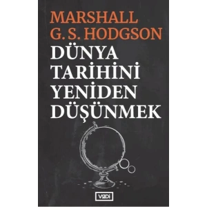 Dünya Tarihini Yeniden Düşünmek