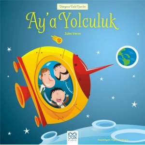Dünyaca Ünlü Eserler - Aya Yolculuk