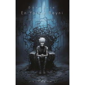 Dünyanın En Yalnız Beyni