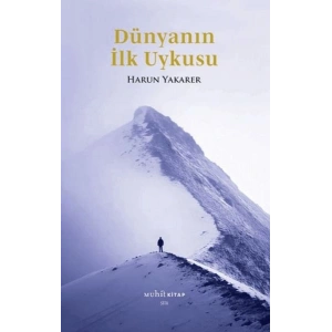 Dünyanın İlk Uykusu