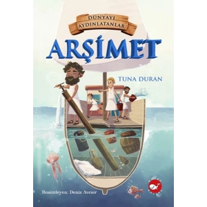 Dünyayı Aydınlatanlar - Arşimet