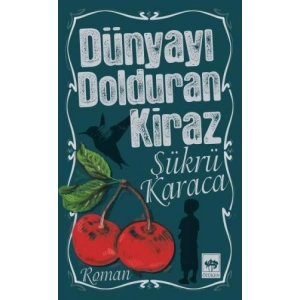 Dünyayı Dolduran Kiraz