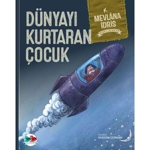 Dünyayı Kurtaran Çocuk (Ciltli)