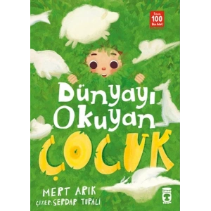 Dünyayı Okuyan Çocuk
