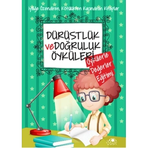 Dürüstlük Ve Doğruluk Öyküleri