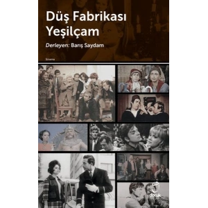 Düş Fabrikası Yeşilçam