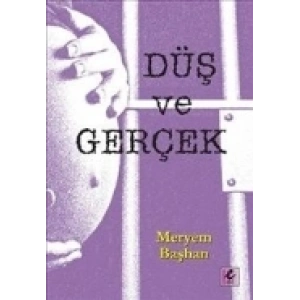 Düş ve Gerçek