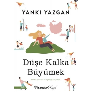 Düşe Kalka Büyümek