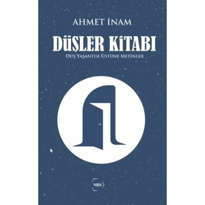 Düşler Kitabı Düş Yaşantısı Üstüne Metinler