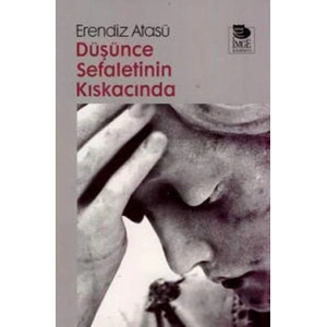 Düşünce Sefaletinin Kıskacında