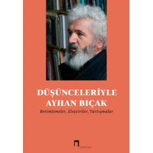Düşünceleriyle Ayhan Bıçak