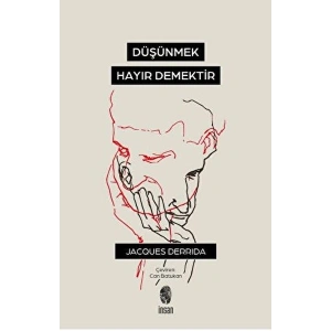 Düşünmek, Hayır Demektir