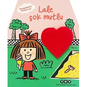 Duygularımı Tanıyorum – Lale Çok Mutlu