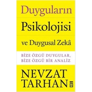 Duyguların Psikolojisi ve Duygusal Zeka
