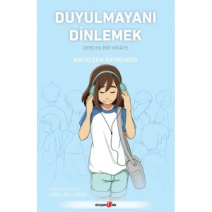 Duyulmayanı Dinlemek