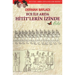 Ece ile Arda Hititlerin İzinde