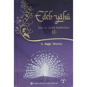 Edep Yahu - Din ve Ahlak Sohbetleri - II