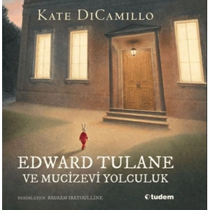 Edward Tulane ve Mucizevi Yolculuk