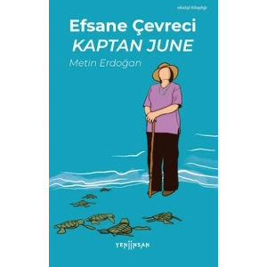 Efsane Çevreci Kaptan June