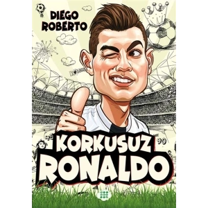 Efsane Futbolcular Korkusuz Ronaldo