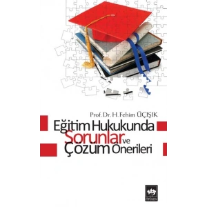 Eğitim Hukukunda Sorunlar ve Çözüm Önerileri