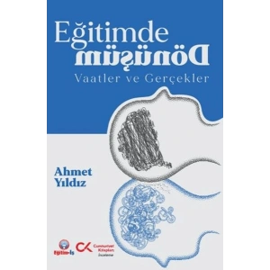 Eğitimde Dönüşüm Vaatler ve Gerçekler