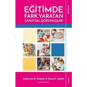 Eğitimde Fark Yaratan Sanatsal Dokunuşlar