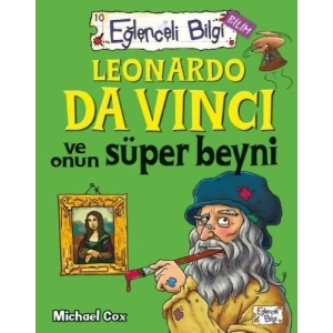 Eğlenceli Bilgi - Leonardo da Vinci ve Onun Süper Beyni