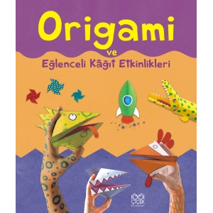 Eğlenceli Kağıt Etkinlikleri ve Origami