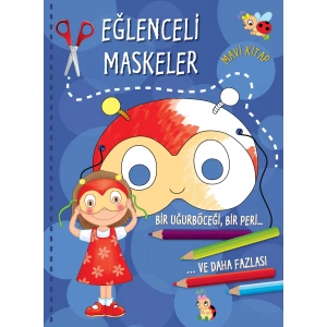 Eğlenceli Maskeler (Mavi Kitap)