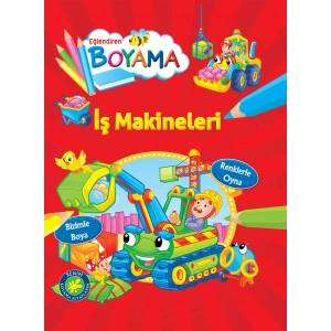 Eğlendiren Boyama - İş Makineleri