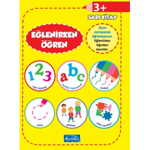 Eğlenirken Öğren Sarı Kitap 3+